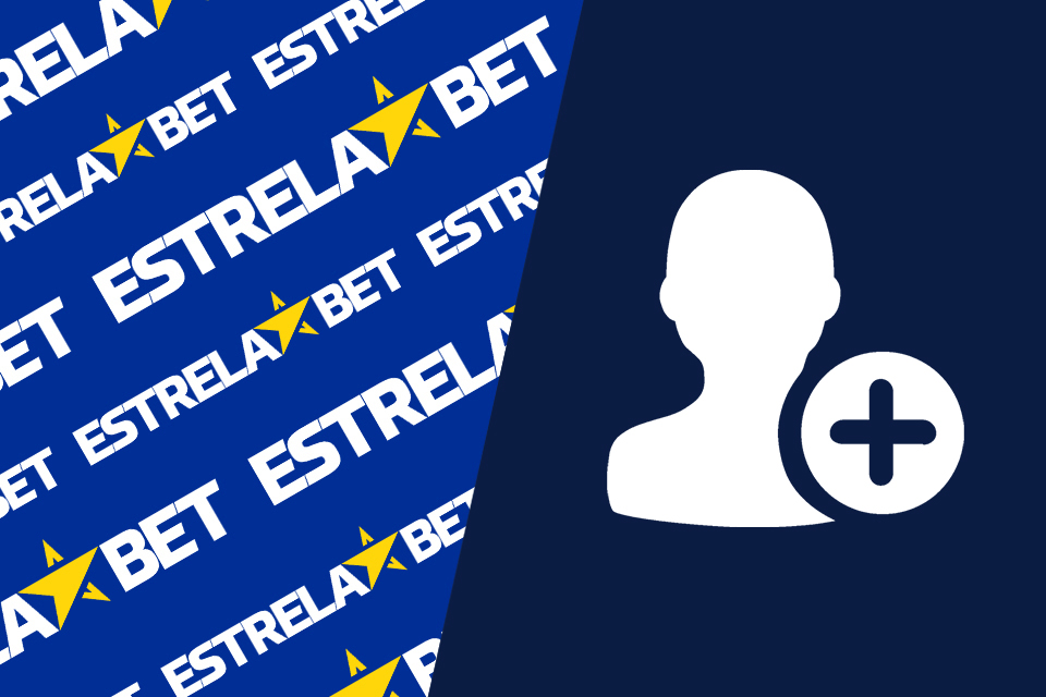 Estrela Bet Sign-Up