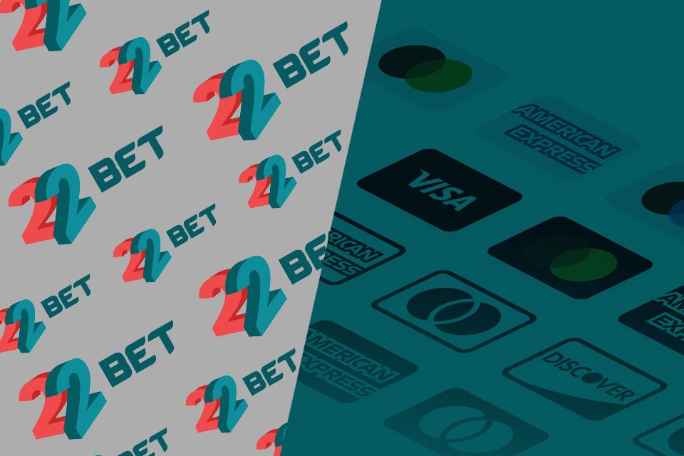 22Bet Payment Methods